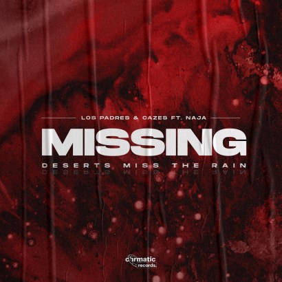 Los Padres + CAZES – Missing Ft. NAJA: Chrmatic Records Release [Track Write-Up]