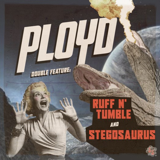 Ployd – Ruff N’ Tumble/Stegosaurus [EP Write-Up]