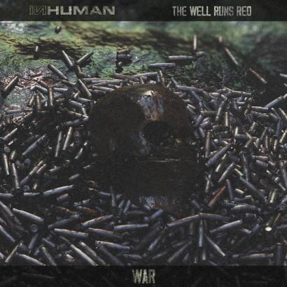 INHUMAN –  ‘WAR’ (feat. The Well Runs Red) [Track Write-Up]