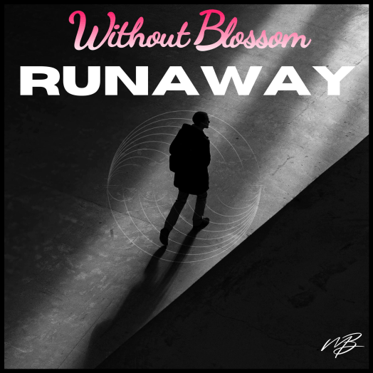 Without Blossom – ‘Runaway’ | Melodic Bassment Records Release [Track Write-Up]